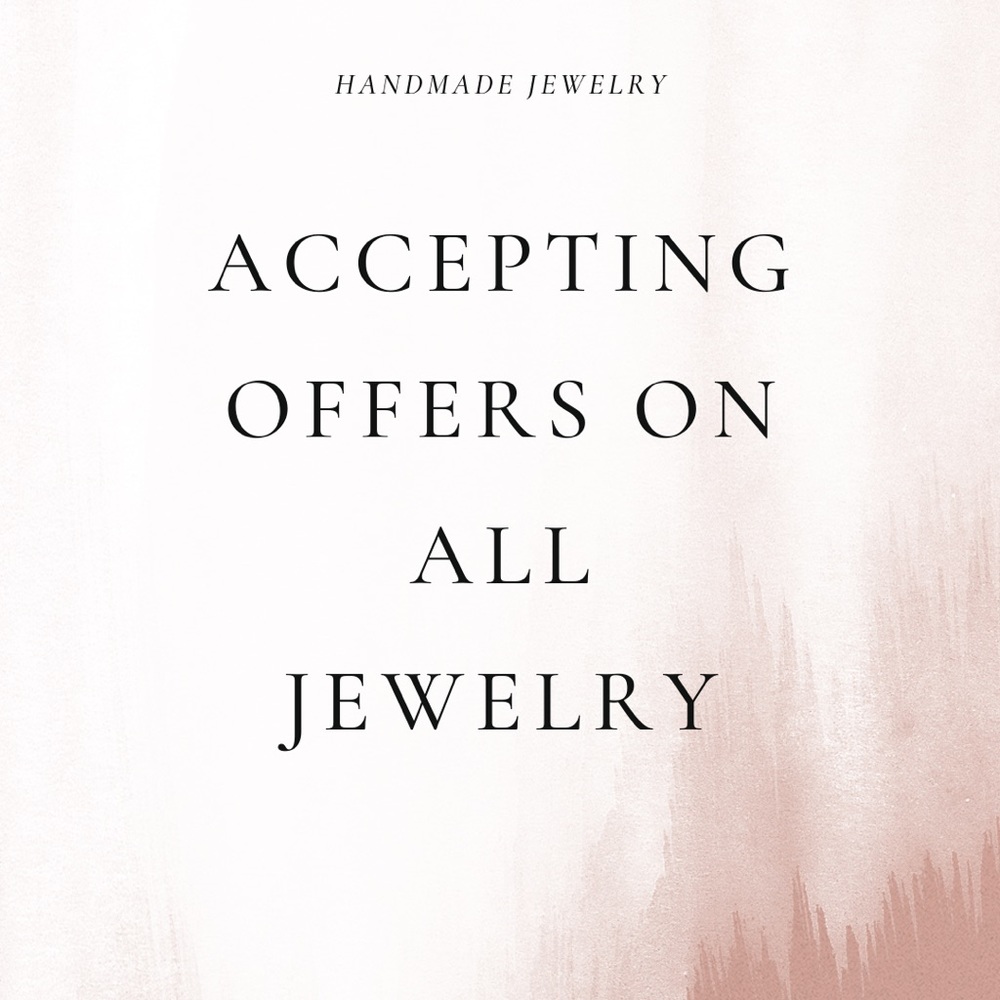 Accepting reasonable offers on all jewelry!